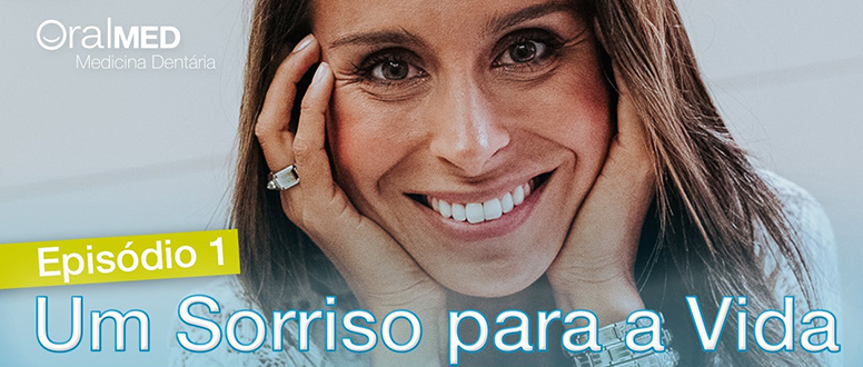 OralMED lança websérie com testemunhos de Pacientes e a participação especial de Mónica Jardim